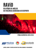 RELATÓRIO DE ANÁLISE DA VIOLÊNCIA associada ao DESPORTO (RAViD)- Época 2023/2024